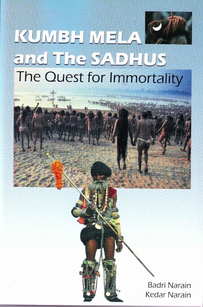 An important book that tells the story of Kumbh Mela and Sadhus—The Quest for Immortality